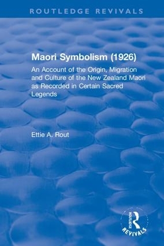 [object Object] «Revival: Maori Symbolism (1926): An Account of the Origin, Migration and Culture of the New Zealand Maori», автор Етті А. Раут - фото №1