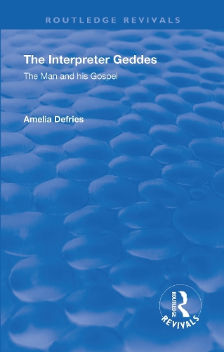 Бумажная книга «Revival: The Interpreter Geddes (1928): The Man and His Gospel», автор Амелия Дефриз - фото №1
