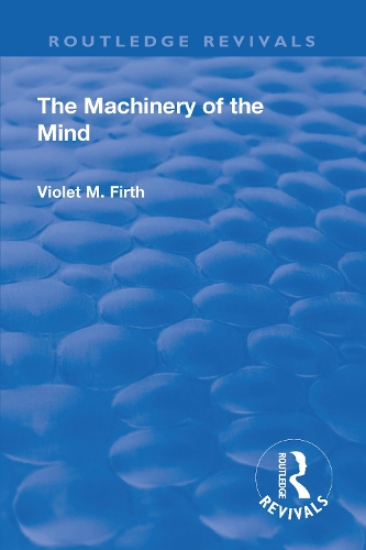 Бумажная книга «Revival: The Machinery of the Mind (1922)», автор Виолетта Мэри Ферт - фото №1
