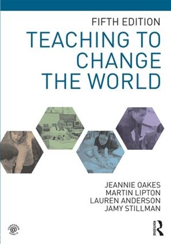Бумажная книга «Teaching to Change the World», авторов Джейми Стиллман, Джинни Оукс, Лорен Андерсон, Мартин Липтон - фото №1