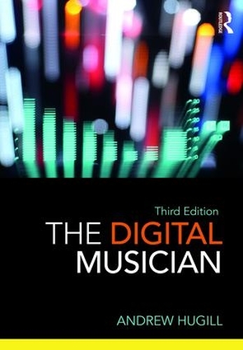 Паперова книга «The Digital Musician», автор Ендрю Г'югілл - фото №1