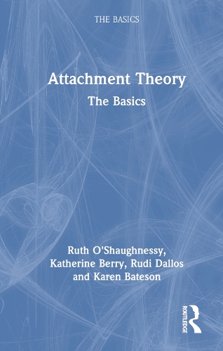 [object Object] «Attachment Theory: The Basics», авторов Карен Бейтсон, Кэтрин Берри, Руди Даллос, Рут О'Шонесси - фото №1
