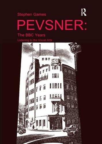 Паперова книга «Pevsner: The BBC Years: Listening to the Visual Arts», автор Стівен Геймс - фото №1