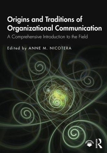 Бумажная книга «Origins and Traditions of Organizational Communication: A Comprehensive Introduction to the Field» - фото №1