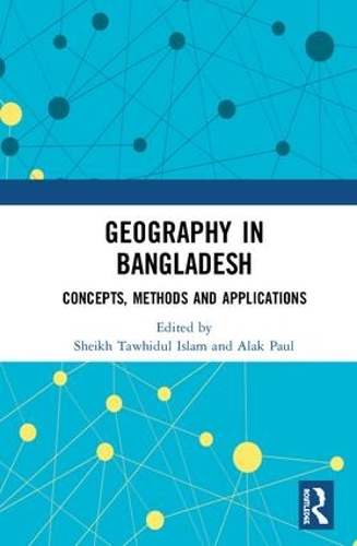 Бумажная книга «Geography in Bangladesh: Concepts, Methods and Applications» - фото №1