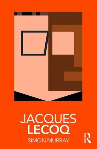 [object Object] «Jacques Lecoq», автор Саймон Мюррей - фото №1