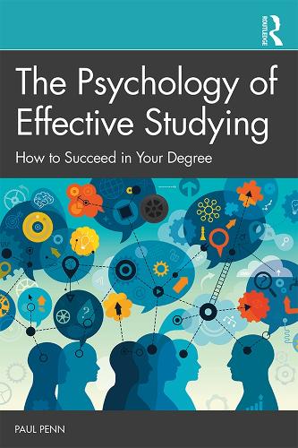 Паперова книга «The Psychology of Effective Studying: How to Succeed in Your Degree», автор Пол Пенн - фото №1