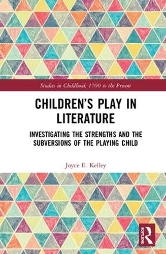 Паперова книга «Children’s Play in Literature: Investigating the Strengths and the Subversions of the Playing Child» - фото №1