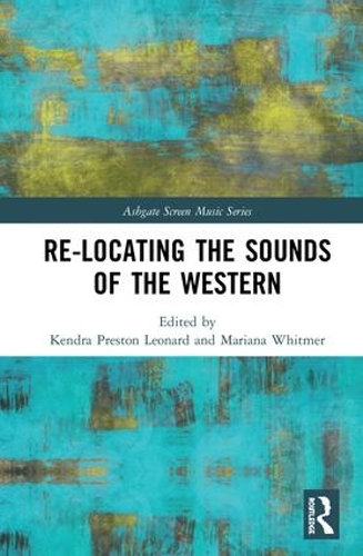 Бумажная книга «Re-Locating the Sounds of the Western» - фото №1