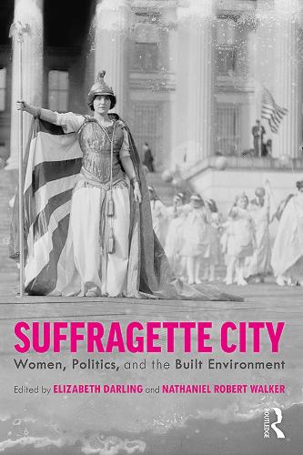 Паперова книга «Suffragette City: Women, Politics, and the Built Environment» - фото №1