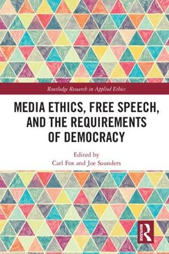 Бумажная книга «Media Ethics, Free Speech, and the Requirements of Democracy» - фото №1