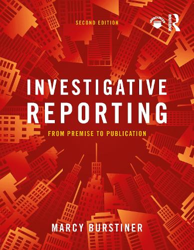 Паперова книга «Investigative Reporting: From Premise to Publication», автор Марсі Бурстінер - фото №1