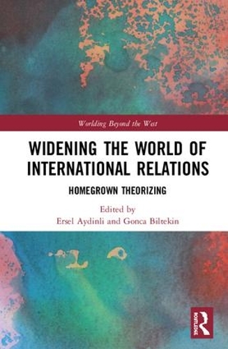 Бумажная книга «Widening the World of International Relations: Homegrown Theorizing» - фото №1