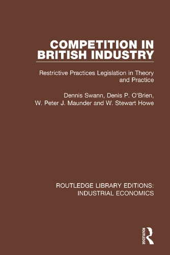 Бумажная книга «Competition in British Industry: Restrictive Practices Legislation in Theory and Practice», авторов Денис П. О'Брайен, Деннис Свон, Стюарт Хоу, В. Питер Дж. Маундер - фото №1