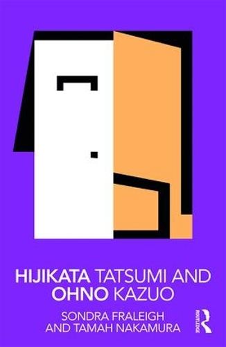 Бумажная книга «Hijikata Tatsumi and Ohno Kazuo», авторов Сондра Фрейли, Тама Накамура - фото №1