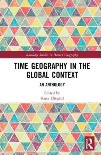 Паперова книга «Time Geography in the Global Context: An Anthology» - фото №1