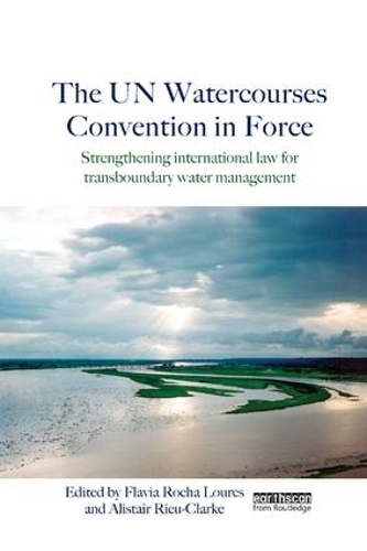 Бумажная книга «The UN Watercourses Convention in Force: Strengthening International Law for Transboundary Water Management» - фото №1
