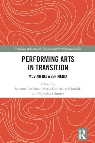 Бумажная книга «Performing Arts in Transition: Moving between Media» - фото №1