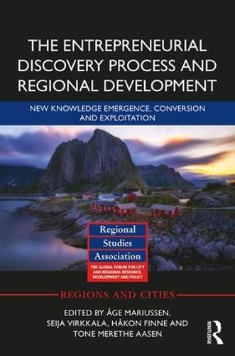 Бумажная книга «The Entrepreneurial Discovery Process and Regional Development: New Knowledge Emergence, Conversion and Exploitation» - фото №1