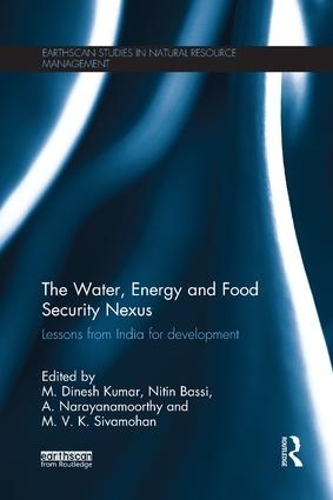 Паперова книга «The Water, Energy and Food Security Nexus: Lessons from India for Development» - фото №1