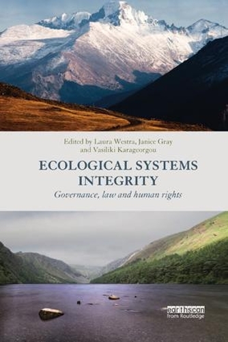 Бумажная книга «Ecological Systems Integrity: Governance, law and human rights» - фото №1