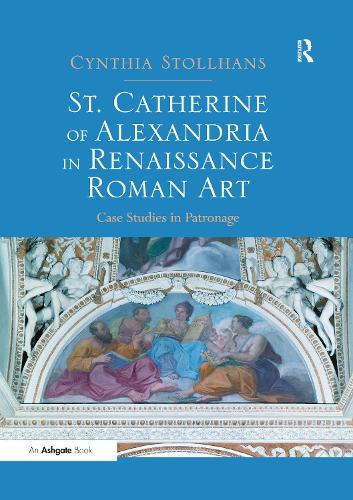 Паперова книга «St. Catherine of Alexandria in Renaissance Roman Art: Case Studies in Patronage» - фото №1