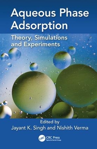 Бумажная книга «Aqueous Phase Adsorption: Theory, Simulations and Experiments» - фото №1