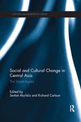 Бумажная книга «Social and Cultural Change in Central Asia: The Soviet Legacy» - фото №1