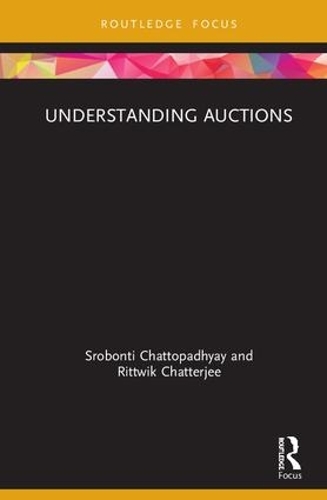 Паперова книга «Understanding Auctions», авторів Ріттвік Чаттерджі, Сробонті Чаттопадх'яй - фото №1