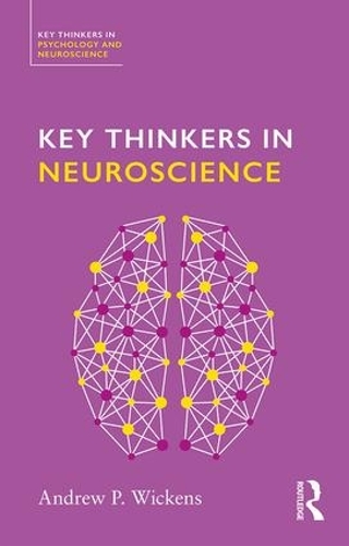 Паперова книга «Key Thinkers in Neuroscience», автор Енді Вікенс - фото №1