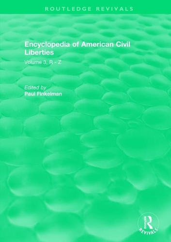 Бумажная книга «Routledge Revivals: Encyclopedia of American Civil Liberties (2006): Volume 3, R - Z» - фото №1