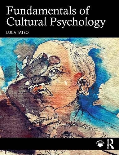 Бумажная книга «Fundamentals of Cultural Psychology», автор Лука Татео - фото №1