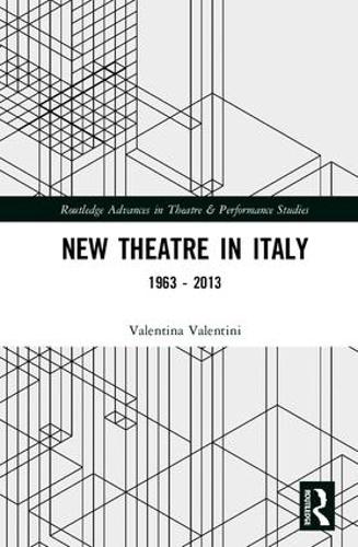 Паперова книга «New Theatre in Italy: 1963–2013», автор Валентина Валентіні - фото №1