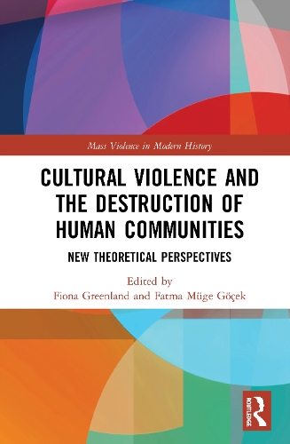 Бумажная книга «Cultural Violence and the Destruction of Human Communities: New Theoretical Perspectives» - фото №1