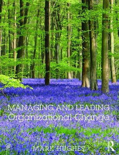 Бумажная книга «Managing and Leading Organizational Change», автор Марк Хьюз - фото №1