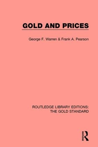 Бумажная книга «Gold and Prices», авторов Франк А. Пирсон, Джордж Ф. Уоррен - фото №1