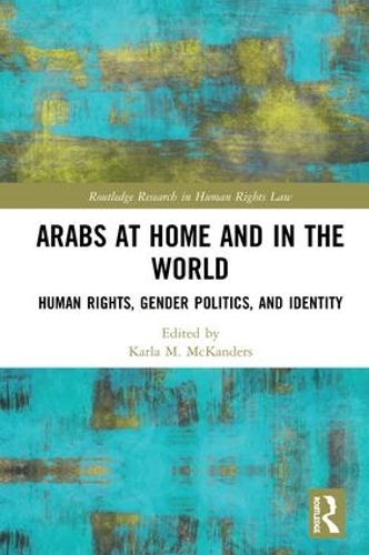 Паперова книга «Arabs at Home and in the World: Human Rights, Gender Politics, and Identity» - фото №1