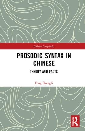 [object Object] «Prosodic Syntax in Chinese: Theory and Facts», автор Фэн Шэнли - фото №1