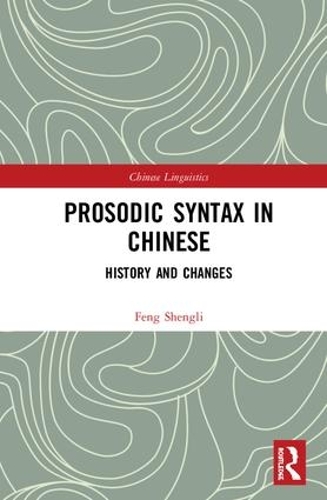 [object Object] «Prosodic Syntax in Chinese: History and Changes», автор Фэн Шэнли - фото №1