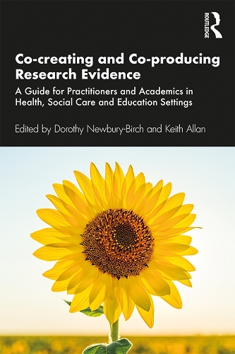 [object Object] «Co-creating and Co-producing Research Evidence: A Guide for Practitioners and Academics in Health, Social Care and Education Settings» - фото №1