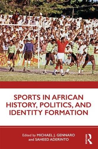 Паперова книга «Sports in African History, Politics, and Identity Formation» - фото №1