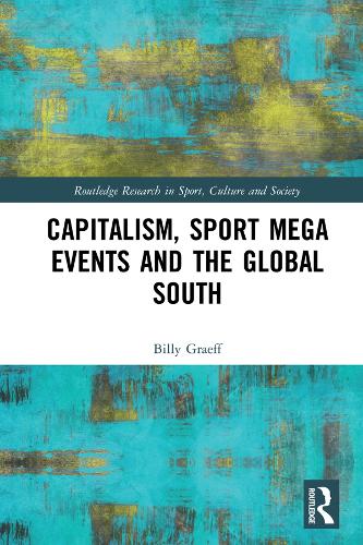 Бумажная книга «Capitalism, Sport Mega Events and the Global South» - фото №1