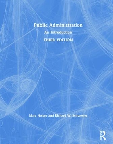Паперова книга «Public Administration: An Introduction», авторів Марк Хольцер, Річард В. Швестер - фото №1