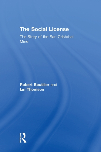 Бумажная книга «The Social License: The Story of the San Cristobal Mine», авторов Иэн Томсон, Роберт Г. Бутилье - фото №1