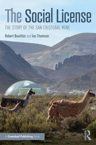 Бумажная книга «The Social License: The Story of the San Cristobal Mine», авторов Иэн Томсон, Роберт Г. Бутилье - фото №1