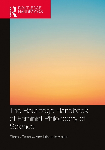 Паперова книга «The Routledge Handbook of Feminist Philosophy of Science» - фото №1