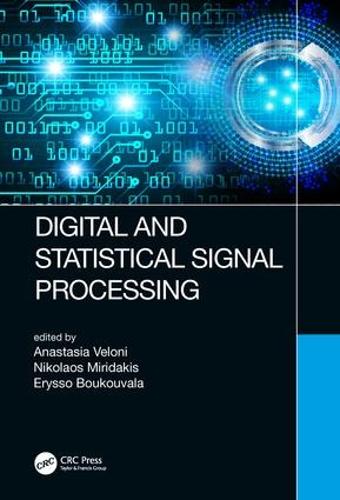 [object Object] «Digital and Statistical Signal Processing», авторів Анастасія Велоні, Еріссо Букувала, Ніколаос Мірідакіс - фото №1