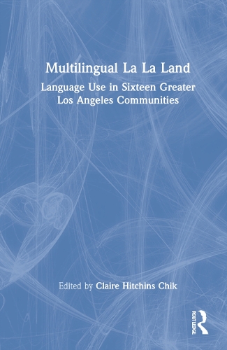 Бумажная книга «Multilingual La La Land: Language Use in Sixteen Greater Los Angeles Communities» - фото №1