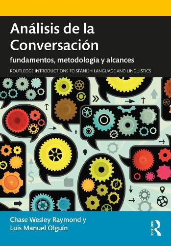 Бумажная книга «Análisis de la Conversación: fundamentos, metodología y alcances», авторов Чейз Уэсли Рэймонд, Луис Мануэль Ольгин - фото №1