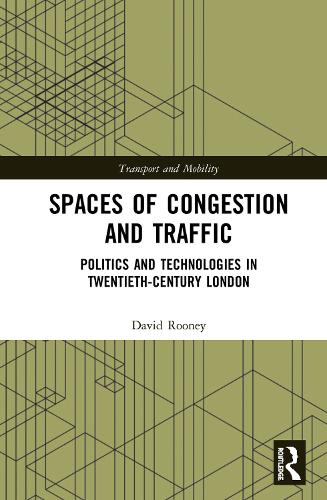 Бумажная книга «Spaces of Congestion and Traffic: Politics and Technologies in Twentieth-Century London» - фото №1